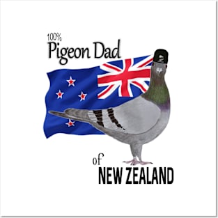 100 percent Pigeon Dad of New Zealand Posters and Art